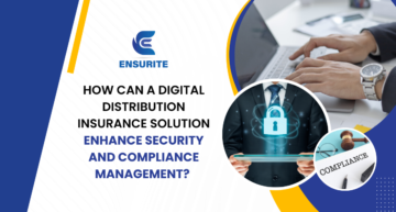 How Digital Distribution Insurance Solution Enhance Security and Compliance Management