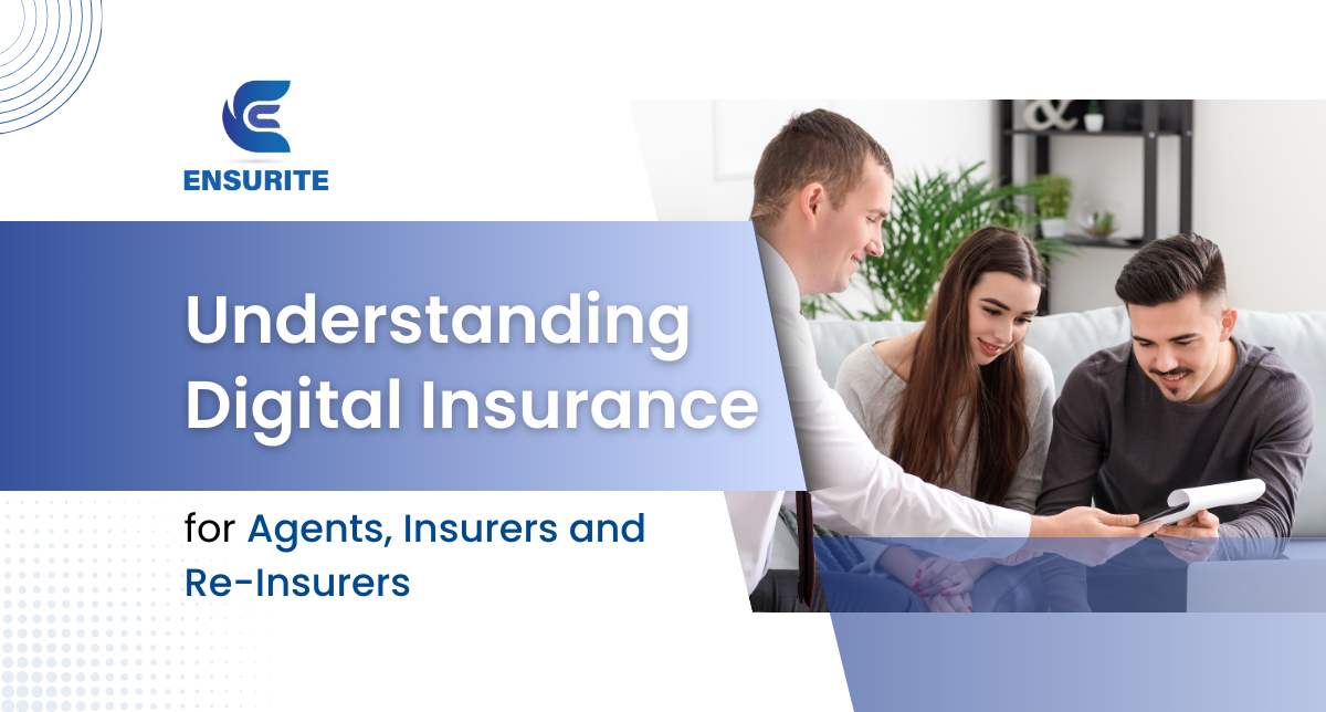 Understanding Digital Insurance - for Agents, Insurers and Re-Insurers