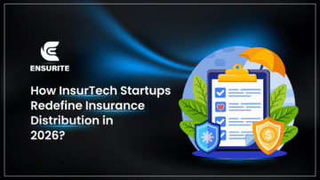 How InsurTech Startups Redefine Insurance Distribution in 2026