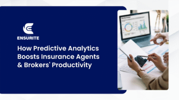 How Predictive Analytics Boosts Insurance Agents & Brokers' Productivity